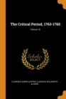 The Critical Period, 1763-1765; Volume 10 - Book