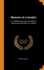 Memoirs of a Cavalier : Or, a Military Journal of the Wars in Germany and the Wars in England - Book