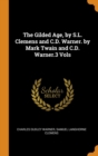 The Gilded Age, by S.L. Clemens and C.D. Warner. by Mark Twain and C.D. Warner.3 Vols - Book