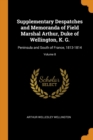 Supplementary Despatches and Memoranda of Field Marshal Arthur, Duke of Wellington, K. G. : Peninsula and South of France, 1813-1814; Volume 8 - Book