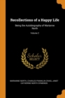 Recollections of a Happy Life : Being the Autobiography of Marianne North; Volume 2 - Book
