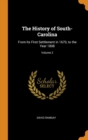 The History of South-Carolina : From Its First Settlement in 1670, to the Year 1808; Volume 2 - Book