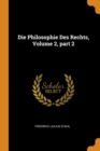 Die Philosophie Des Rechts, Volume 2, Part 2 - Book