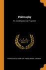Philosophy : An Autobiographical Fragment - Book