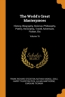 The World's Great Masterpieces : History, Biography, Science, Philosophy, Poetry, the Drama, Travel, Adventure, Fiction, Etc; Volume 16 - Book