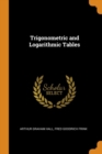 Trigonometric and Logarithmic Tables - Book