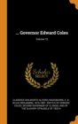 ... Governor Edward Coles; Volume 15 - Book