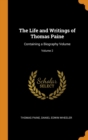 The Life and Writings of Thomas Paine : Containing a Biography Volume; Volume 2 - Book
