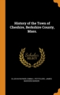 History of the Town of Cheshire, Berkshire County, Mass. - Book