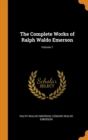 The Complete Works of Ralph Waldo Emerson; Volume 7 - Book