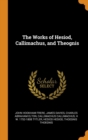 The Works of Hesiod, Callimachus, and Theognis - Book