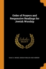 Order of Prayers and Responsive Readings for Jewish Worship - Book