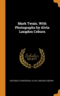 Mark Twain. With Photographs by Alvin Langdon Coburn - Book
