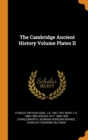 The Cambridge Ancient History Volume Plates II - Book