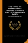 Early Cloning and Recombinant DNA Technology at Herbert W. Boyer's Ucsf Laboratory in the 1970s : Oral History Transcript / 200 - Book