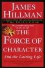 The Force of Character : And the Lasting Life - Book