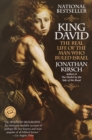King David : The Real Life of the Man Who Ruled Israel - Book
