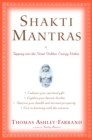 Shakti Mantras : Tapping into the Great Goddess Energy Within - Book