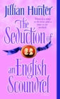 The Seduction of an English Scoundrel : A Novel - Book