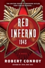 Red Inferno: 1945 : A Novel - Book