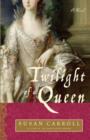 Twilight of a Queen - eBook