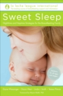 Sweet Sleep : Overnight and Naptime Strategies for the Breastfeeding Family - Book