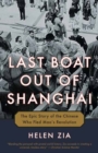 Last Boat Out of Shanghai : The Epic Story of the Chinese Who Fled Mao's Revolution - Book