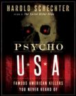 Psycho USA - Harold Schechter