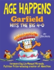 Age Happens : Garfield Hits the Big 4-0 - Book