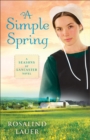 A Simple Spring : A Seasons of Lancaster Novel - Book