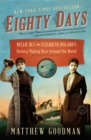 Eighty Days : Nellie Bly and Elizabeth Bisland's History-Making Race Around the World - Book