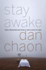 Stay Awake - Dan Chaon