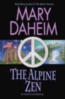 The Alpine Zen : An Emma Lord Mystery - Book