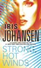 Strong, Hot Winds - Iris Johansen