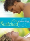 Switched : A Novel - eBook