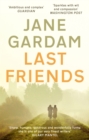 Last Friends : From the Orange Prize shortlisted author - Book