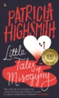 Little Tales of Misogyny : A Virago Modern Classic - eBook