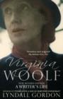 Virginia Woolf : A Writer's Life - eBook