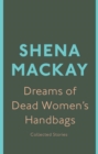 Dreams of Dead Women's Handbags - eBook