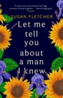 Let Me Tell You About A Man I Knew - Book