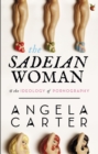 The Sadeian Woman : An Exercise in Cultural History - eBook