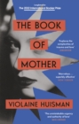 The Book of Mother : Longlisted for the International Booker Prize - Book
