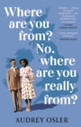 Where Are You From? No, Where are You Really From? - Book