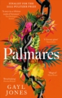 Palmares : A 2022 Pulitzer Prize Finalist. Longlisted for the Rathbones Folio Prize. - Book
