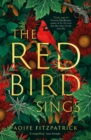 The Red Bird Sings : A chilling and gripping historical gothic fiction debut, shortlisted for the Irish Book Awards 2023 - eBook