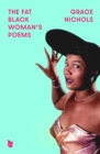 The Fat Black Woman's Poems : Virago 50th Anniversary Edition - Book