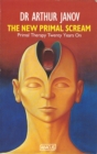 The New Primal Scream : Primal Therapy Twenty Years On - Book
