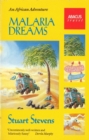 Malaria Dreams : An African Adventure - Book