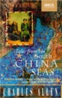 Tales From The South China Seas : Images of the British in South East Asia in the Twentieth Century - Book