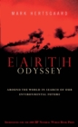 Earth Odyssey : Around the World in Search of our Environmental Future - Book